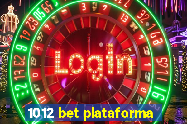 1012 bet plataforma